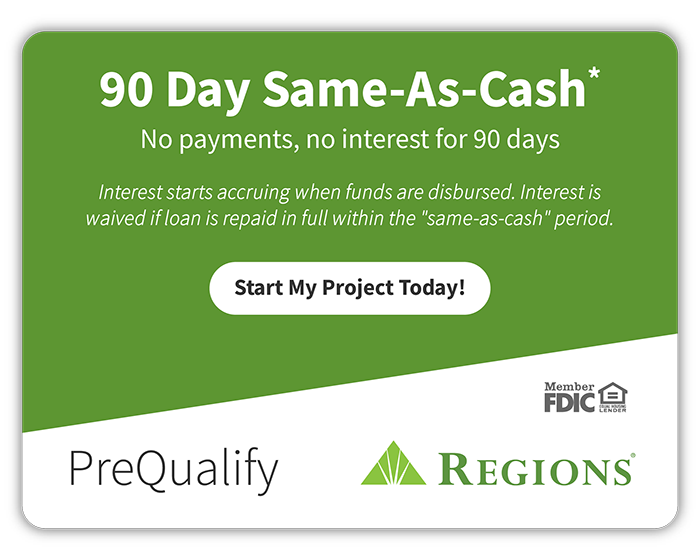 PreQualify for a 90-Day Same-As-Cash loan through Regions Bank